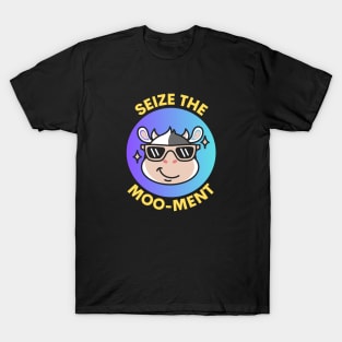 Seize The Mooment | Cute Cow Pun T-Shirt